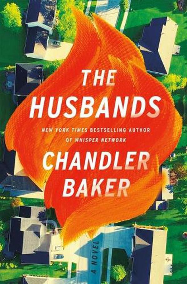 Cover Art for 9781250205384, The Husbands by Chandler Baker