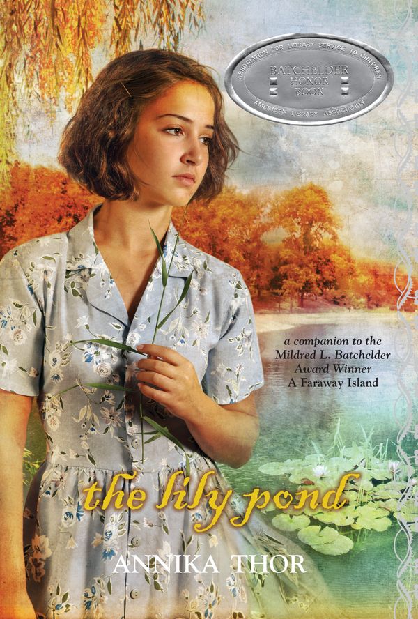 Cover Art for 9780385740401, The Lily Pond by Annika Thor