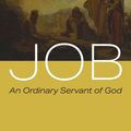 Cover Art for 9781666734096, Job: An Ordinary Servant of God by Bruce Arnold