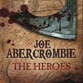 Cover Art for 9780575083844, Heroes by Joe Abercrombie