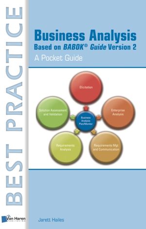 Cover Art for 9789087537357, Business Analysis Based on Babok Guide V by Jarett Hailes
