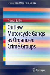 Cover Art for 9783319074306, Outlaw Motorcycle Gangs as Organized Crime Groups (SpringerBriefs in Criminology) by Thomas Barker