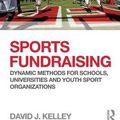 Cover Art for 9780415507196, Sports Fundraising by David J. Kelley