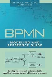 Cover Art for 9780977752720, BPMN Modeling and Reference Guide by Derek Miers, White Ph.D, Stephen A.