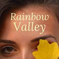 Cover Art for B07PKC5NLX, Rainbow Valley by L. M. Montgomery