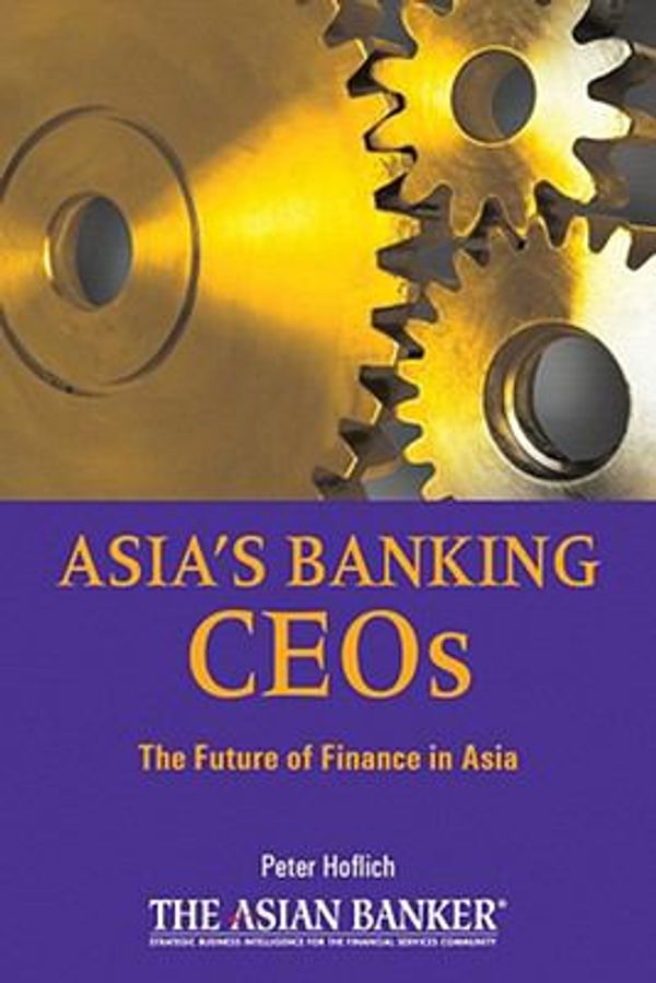 Cover Art for 9780470823590, Asia's Banking CEOs by Peter Höflich