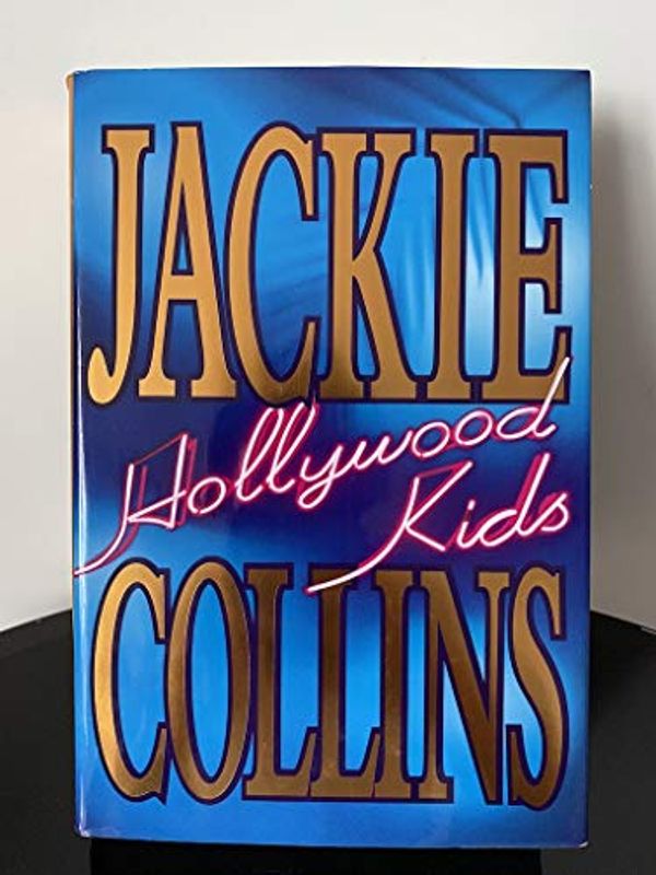 Cover Art for 9780671666279, Hollywood Kids by Jackie Collins