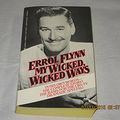 Cover Art for 9780425079966, My Wicked Wicked Ways by Errol Flynn
