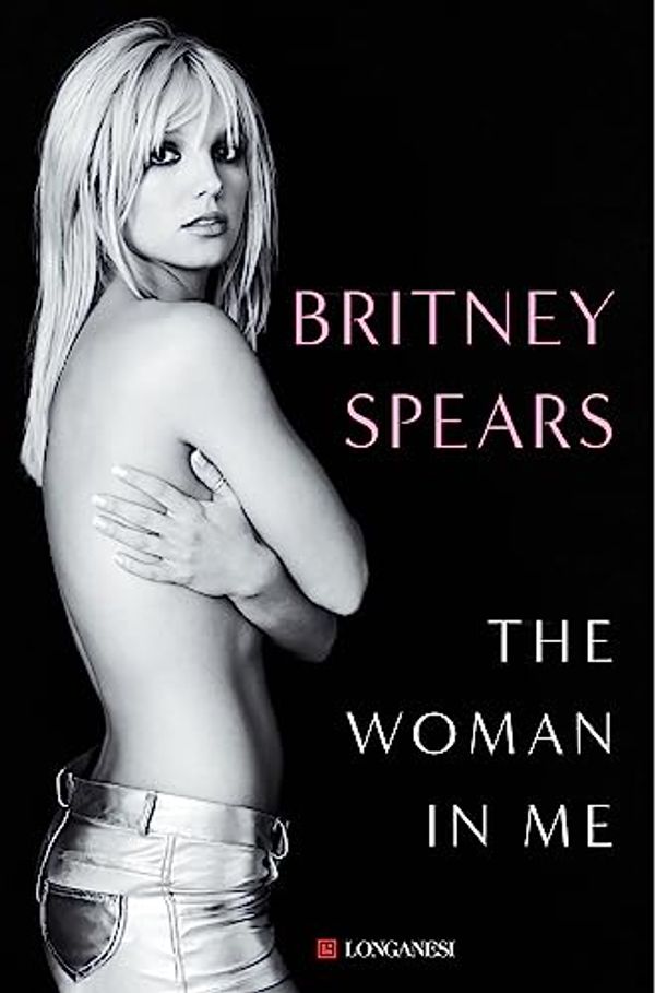 Cover Art for B0CBNDVK45, The Woman in Me (Edizione italiana) (Italian Edition) by Britney Spears