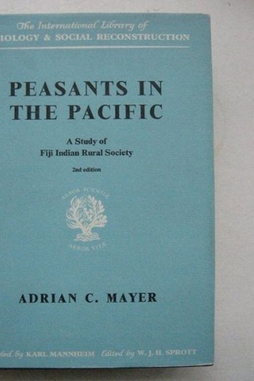 Cover Art for 9780710075109, Peasants in the Pacific by Adrian C. Mayer