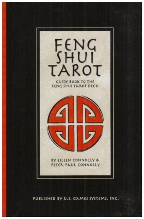 Cover Art for 9781572814912, Feng Shui Tarot Book by Eileen Connolly, Peter Paul Connolly