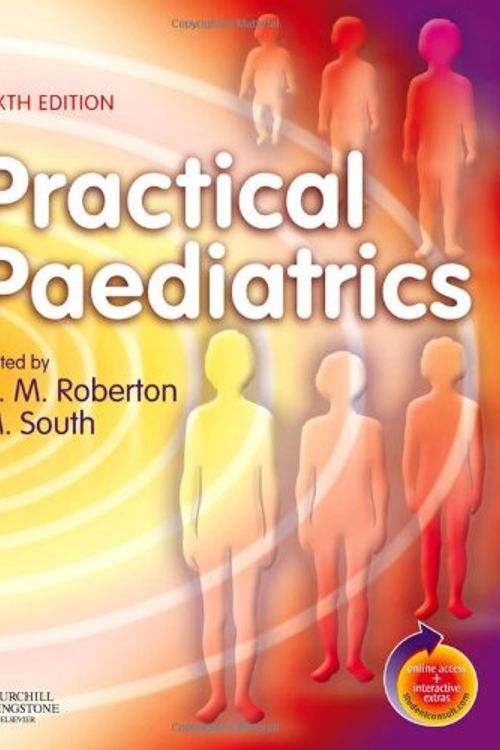 Cover Art for 9780443102806, Practical Paediatrics by David Isaacs, Don M. Roberton, Michael South