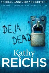 Cover Art for B0161TDHE4, Deja Dead: (Temperance Brennan 1) by Reichs, Kathy (August 2, 2012) Paperback by Kathy Reichs