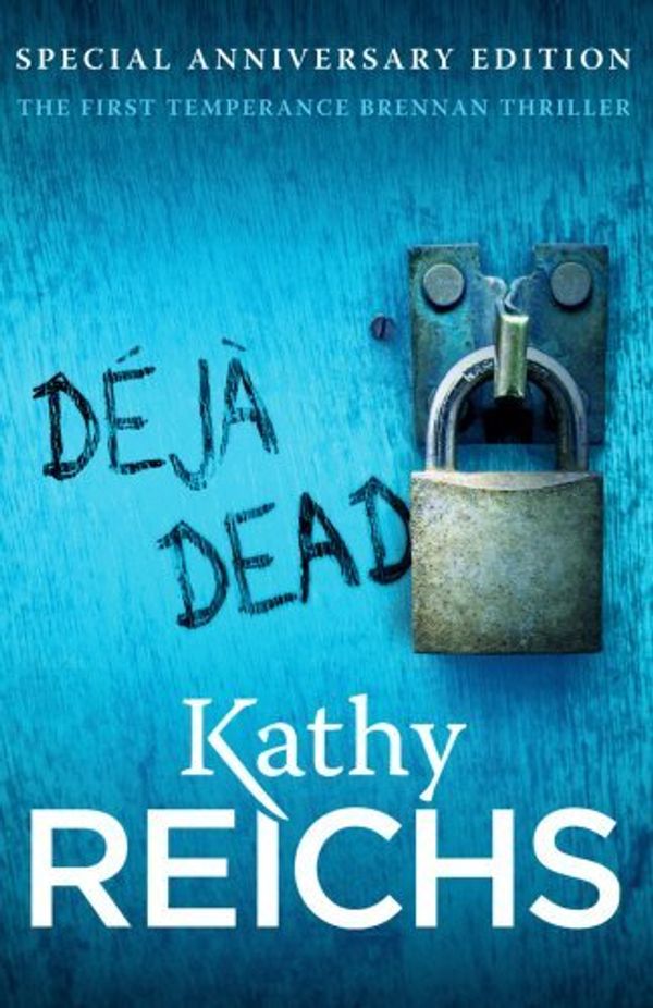 Cover Art for B0161TDHE4, Deja Dead: (Temperance Brennan 1) by Reichs, Kathy (August 2, 2012) Paperback by Kathy Reichs