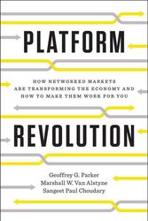 Cover Art for 9780393249132, Platform RevolutionHow Networked Markets Are Transforming the Econ... by Geoffrey G. Parker