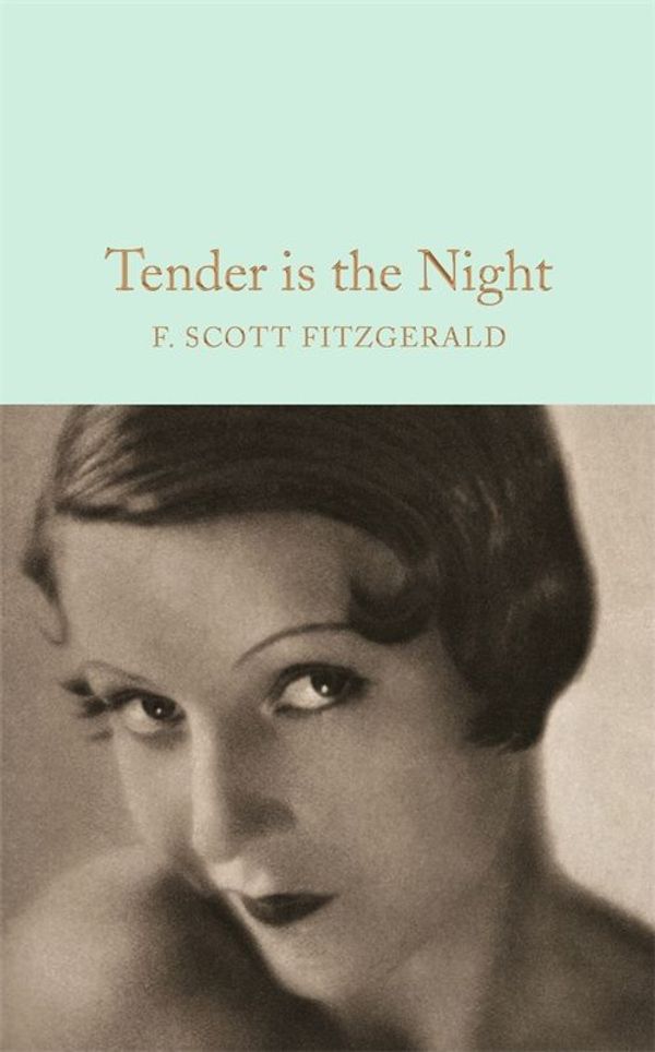 Cover Art for 9781509831418, Tender is the Night by F. Scott Fitzgerald