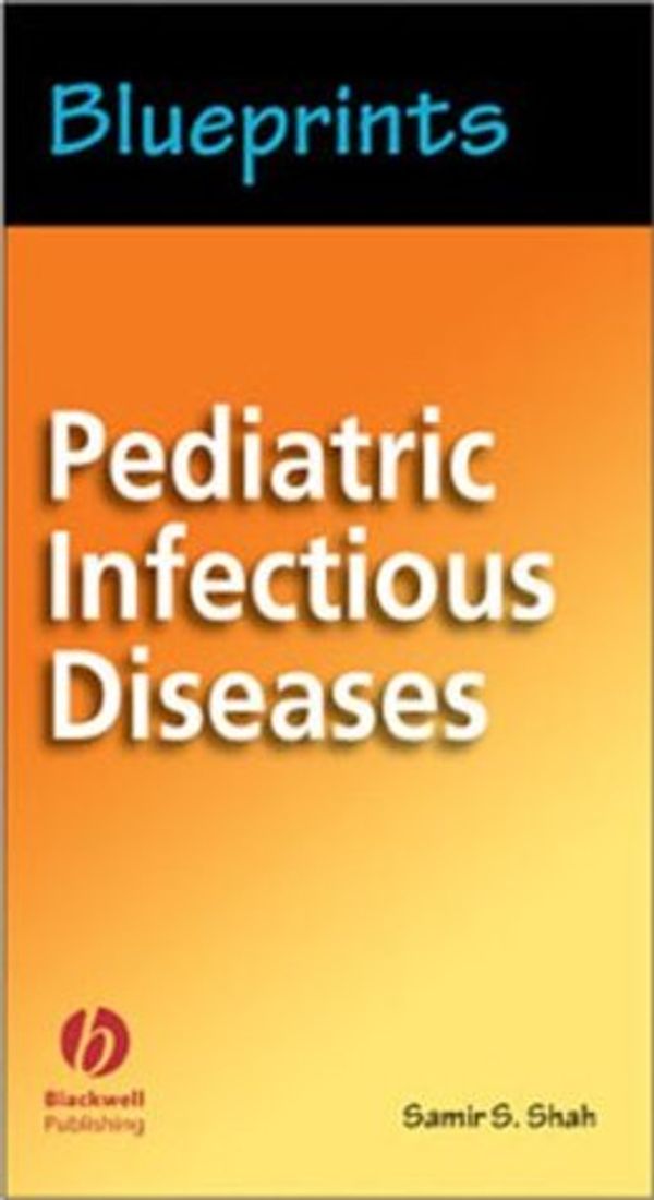 Cover Art for 9781405104029, Blueprints Pediatric Infectious Diseases (Blueprints Pockets) by Samir S. Shah