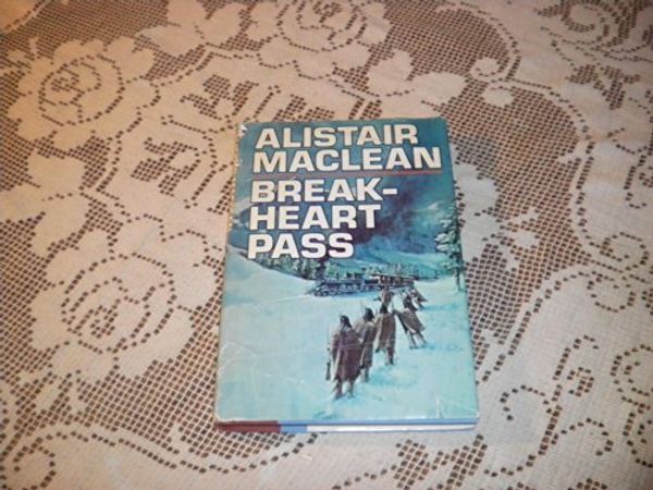 Cover Art for 9780385041201, Breakheart Pass by Alistair MacLean