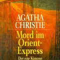 Cover Art for 9783442439553, Mord im Orientexpress; Der rote Kimono by Agatha Christie