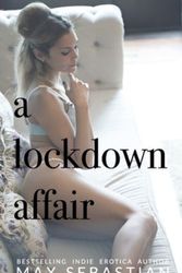Cover Art for 9798667046806, A Lockdown Affair by Max Sebastian