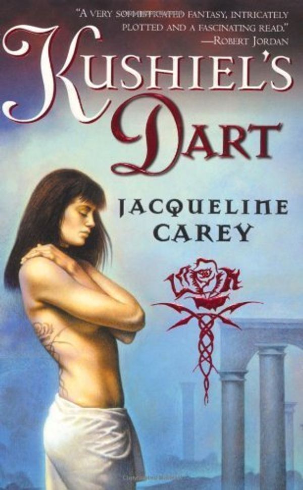 Cover Art for B00GSCRM3M, Kushiel's Dart (Kushiel's Legacy) by Carey. Jacqueline ( 2002 ) Mass Market Paperback by 