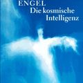 Cover Art for 9783466365043, Engel, Die kosmische Intelligenz by Matthew Fox, Rupert Sheldrake