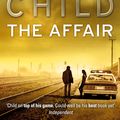 Cover Art for 9781409011446, The Affair: (Jack Reacher 16) by Lee Child