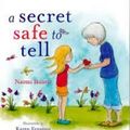 Cover Art for 9780987588050, Secret Safe To Tell H/C by Naomi Hunter