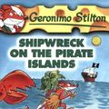 Cover Art for B00HRETHII, Shipwreck on the Pirate Islands (Geronimo Stilton, No. 18) by Geronimo Stilton(2001-11-09) by Geronimo Stilton