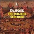 Cover Art for 9780744800449, The Road to Serfdom by F. A. Hayek
