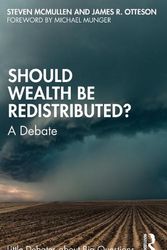 Cover Art for 9780367426620, Should Wealth Be Redistributed? (Little Debates about Big Questions) by McMullen, Steven, Otteson, James R.