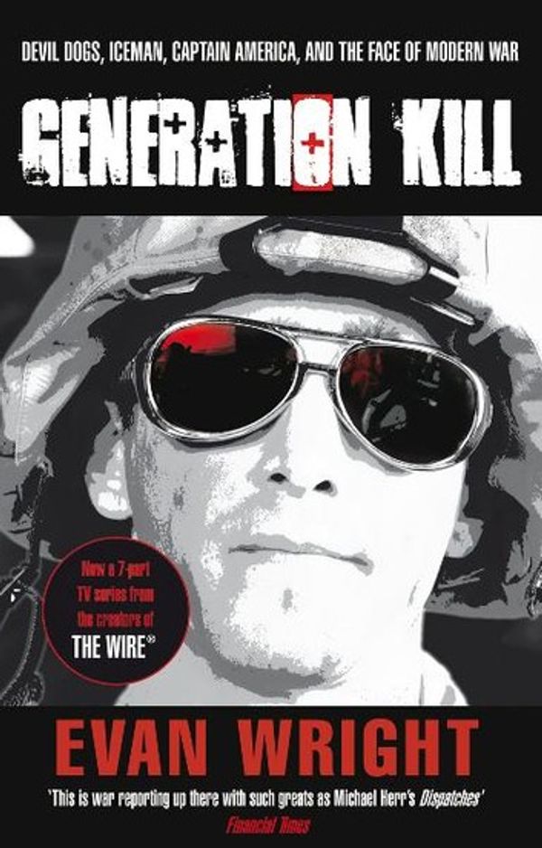 Cover Art for 9781448126293, Generation Kill by Evan Wright