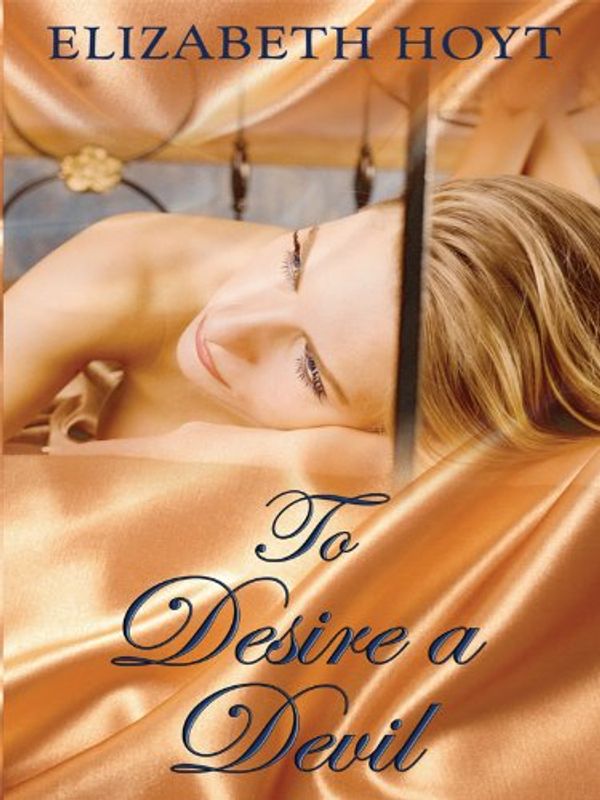 Cover Art for 9781410424952, To Desire a Devil by Elizabeth Hoyt