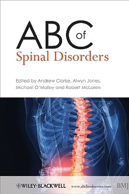 Cover Art for 9781405170697, ABC of Spinal Disorders by Andrew Clarke