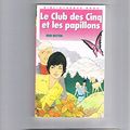 Cover Art for 9782010140563, Le Club des Cinq et les papillons by Enid Blyton