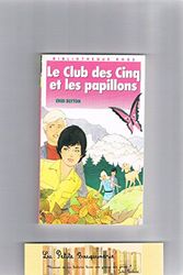 Cover Art for 9782010140563, Le Club des Cinq et les papillons by Enid Blyton