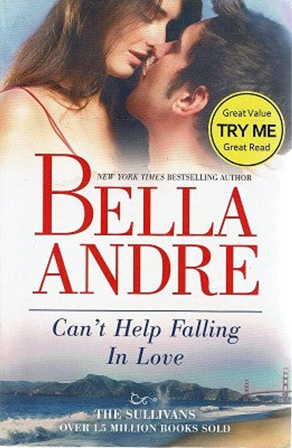 Cover Art for 9781743564424, Can’t Help Falling in Love by Bella Andre