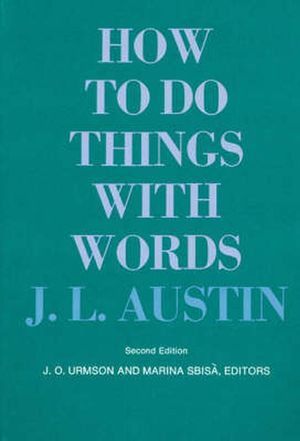 Cover Art for 9780674411524, How to Do Things with Words by J. L. Austin