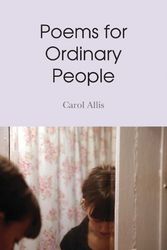 Cover Art for 9780878395828, Poems for Ordinary People by Carol Allis