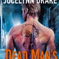 Cover Art for 9780007525294, Dead Man's Deal by Jocelynn Drake