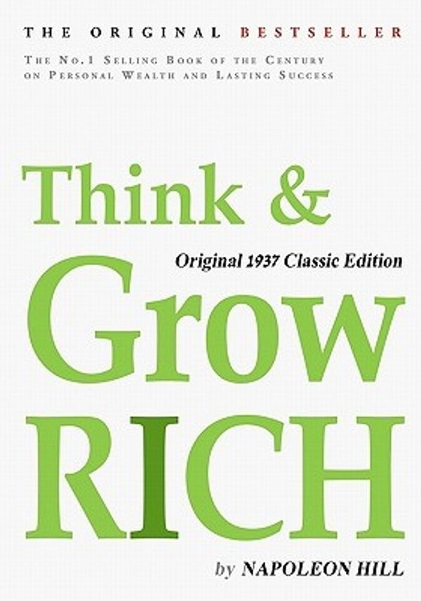 Cover Art for 9781453813126, Think and Grow Rich, Original 1937 Classic Edition by Napoleon Hill