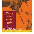 Cover Art for 9780030857638, River of the Golden Ibis by Gloria Jahoda