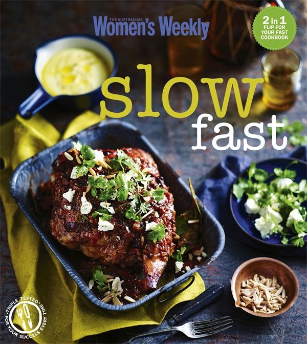 Cover Art for 9781742454849, Slow Fast by The Australian Women's Weekly