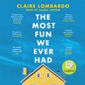 Cover Art for 9781409188971, The Most Fun We Ever Had by Claire Lombardo