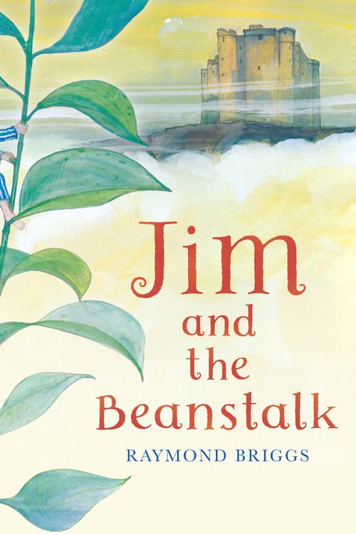 Cover Art for 9780140500776, Jim & the Beanstalk by Raymond Briggs