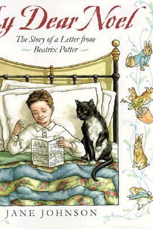 Cover Art for 9780803720510, My Dear Noel: The Story of a Letter From Beatrix Potter by Jane Johnson