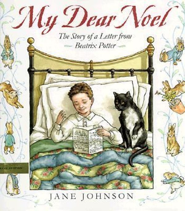 Cover Art for 9780803720510, My Dear Noel: The Story of a Letter From Beatrix Potter by Jane Johnson