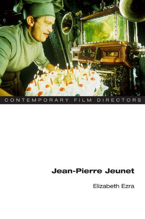 Cover Art for 9780252075223, Jean-Pierre Jeunet by Elizabeth Ezra