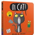 Cover Art for 9781444944242, Oi Cat! by Kes Gray
