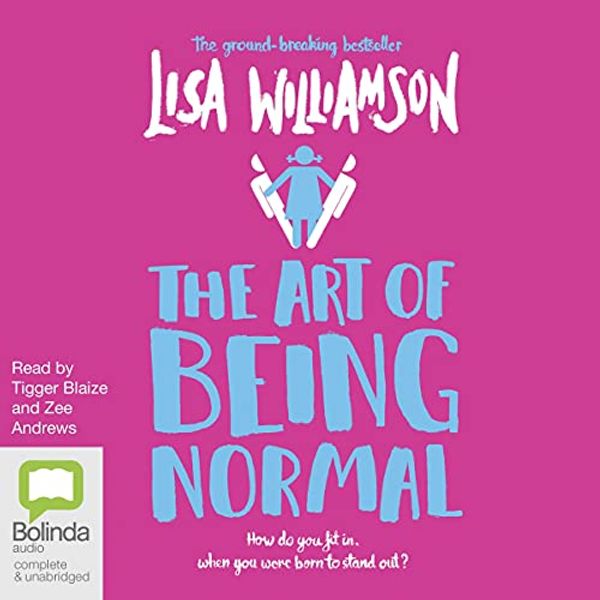 Cover Art for B08YFGTT2R, The Art of Being Normal by Lisa Williamson